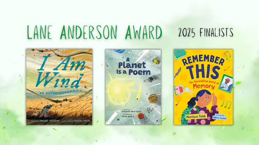 Digital graphic. Text reads "Lane Anderson Award. 2025 Finalists." Features the covers of I Am Wind, A Planet Is a Poem, and Remember This.