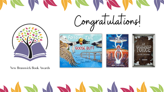 Digital graphic. Colourful leaves border the top and bottom edges. The text reads "Congratulations! New Brunswick Book Awards." Fetaured are the three cover images of the finalists.