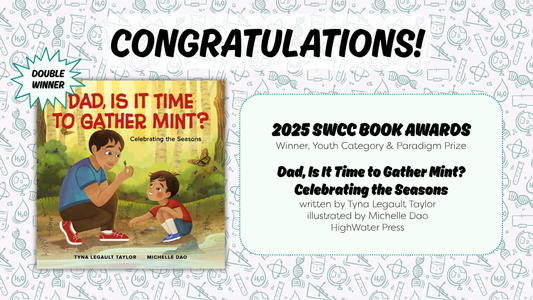 Digital graphic featuring the cover image of Dad, Is It Time to Gather Mint? Text reads "Congratulations! 2025 SWCC Book Awards. Winner, Youth Category & Paradigm Prize."