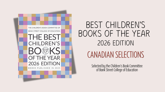 Digital graphic. Text reads "Best Children's Books of the Year. 2026 Edition. Canadian Selections. Selected by the Children's Book Committee of Bank Street College of Education."