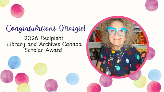 Digital graphic featuring a photo of Margie Wolfe. Text reads "Congratulations, Margie! 2026 Recipient, Library and Archives Canada Scholar Award."