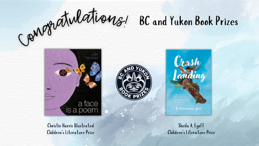 Digital graphic. Text reads "Congratulations! BC and Yukon Book Prizes." Featured are the cover images of A Face Is a Poem and Crash Landing.