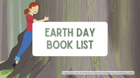 Earth Day Book List feature image from cover of A Promise to Protect (Heritage House Publishing, 2025)