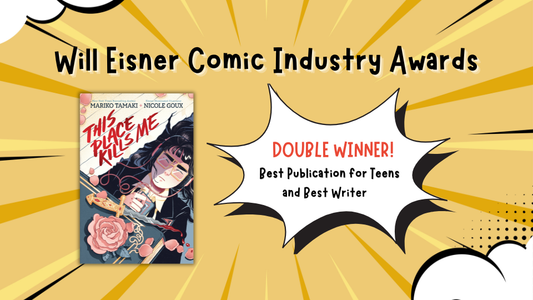 Digital graphic featuring the cover image of This Place Kills Me. Text reads "Will Eisner Comic Industry Awards. Double Winner! Best Publication for Teens and Best Writer."