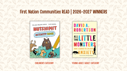 Digital graphic featuring the cover images of Nutshimit: Activity Book and All the Little Monsters. Text reads "First Nation Communities READ. 2026-2027 Winners."