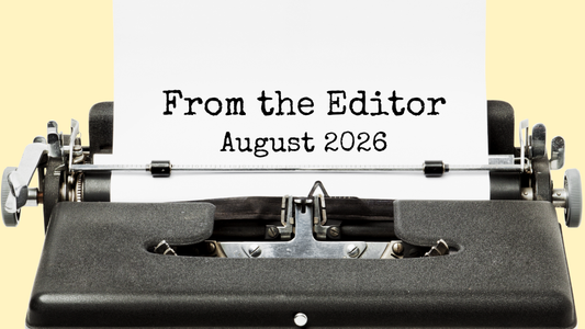 Vintage typewriter with paper displaying 'From the Editor August 2026' on a yellow background.