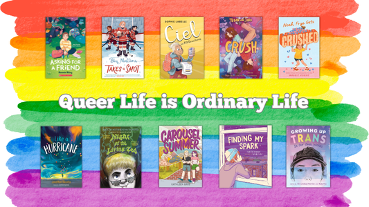 Digital graphic with a watercolour rainbow background featuring a selection of 2SLGBTQIA+ book covers. Text reads "Queer Life is Ordinary Life."