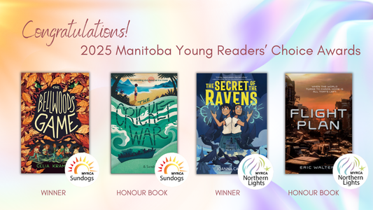Digital graphic. Text reads "Congratulations! 2025 Manitoba Young Readers' Choice Awards." Graphic features the winner and honour book in each category—MYRCA Sundogs and MYRCA Northern Lights.