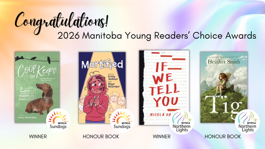 Digital graphic featuring the winner and honour books of the MYRCA. Text reads "Congratulations! 2026 Manitoba Young Readers' Choice Awards."