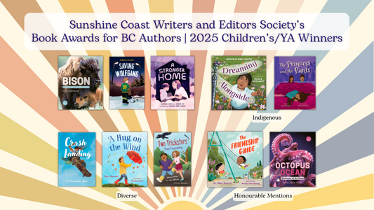 Digital graphic. Text reads "Sunshine Coast Writers and Editors Society’s Book Awards for BC Authors | 2025 Children’s/YA Winners."