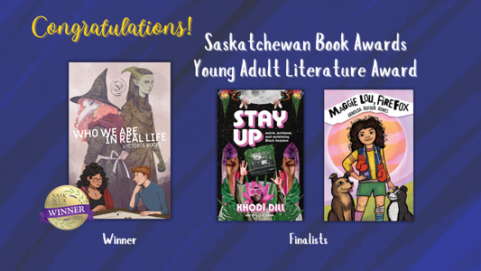 Digital graphic. Text reads "Congratulations! Saskatchewa Book Awards Young Adult Literature Award." Featured are the cover images of the winner and finalists.