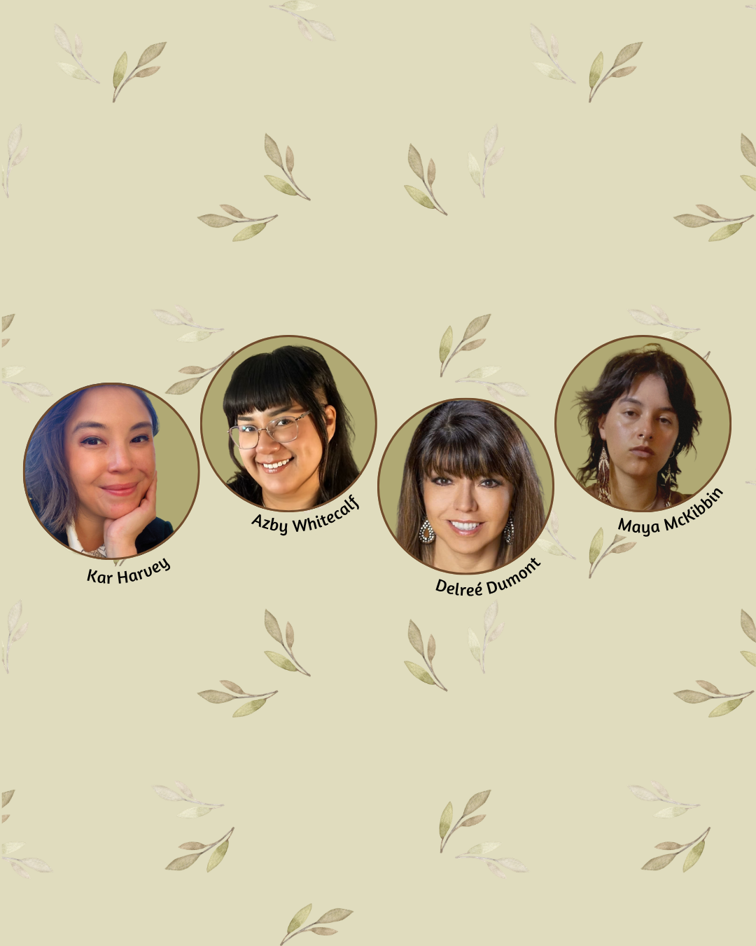 Digital graphic featuring photos of Indigenous illustrators Kar Harvey, Azby Whitecalf, Delreé Dumont and Maya McKibbin.
